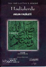 Hadislerde Aklın Fazileti - 1