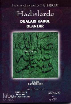 Hadislerde Duası Kabul Olanlar - 1