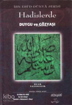 Hadislerde Duygu ve Gözyaşı; İbn Ebid-Dünya Serisi