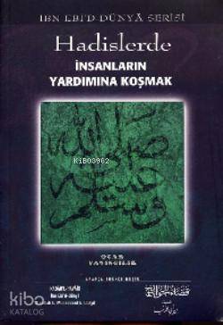 Hadislerde İnsanların Yardımına Koşanlar - 1