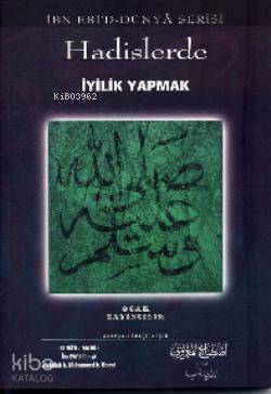Hadislerde İyilik Yapmak - 1