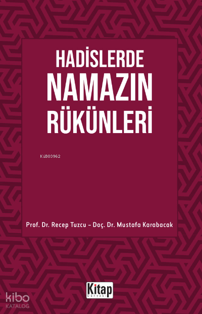 Hadislerde Namazın Rükünleri - 1