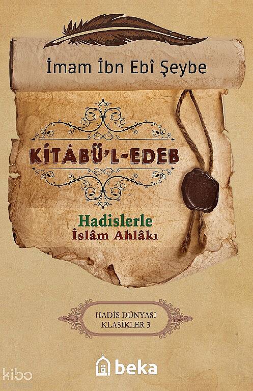 Hadislerle İslam Ahlakı - Kitabül Edeb - 1