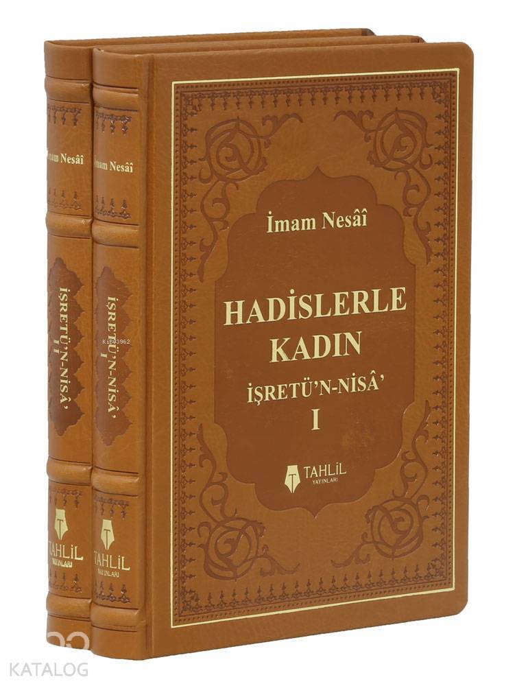 Hadislerle Kadın (2 Cilt Takım); İşretün - Nisa - 1