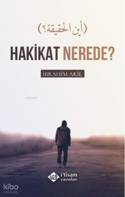 Hakikat Nerede? - 1