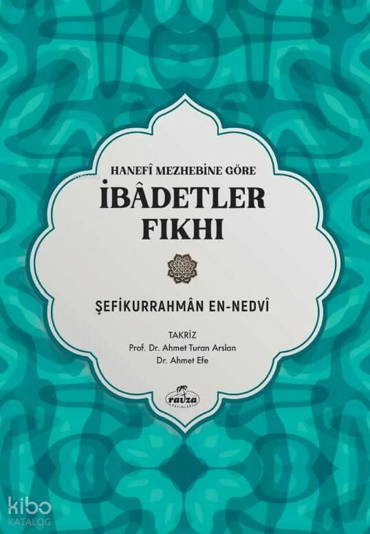 Hanefi Mezhebine Göre İbadetler Fıkhı - 1
