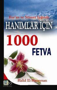 Hanımlar İçin 1000 Fetva - 1