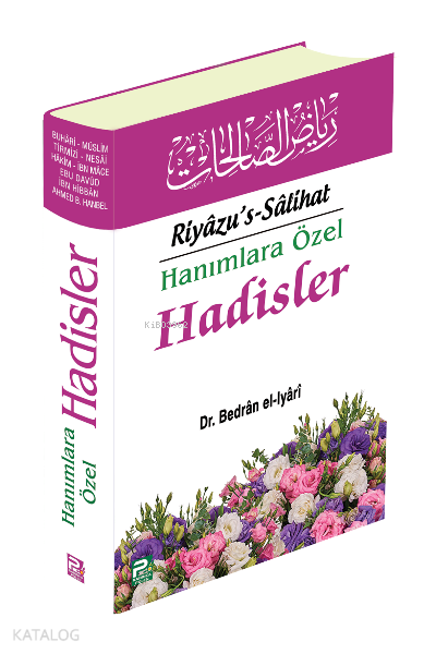Hanımlara Özel Hadisler (Riyazus Salihat) - 1