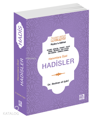 Hanımlara Özel Hadisler;Riyâzus-Sâlihat