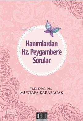 Hanımlardan Hz. Peygambere Sorular - 1