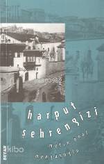 Harput Şehrengizi - 1