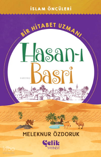 Hasan-ı Basri Bir Hitabet Uzmanı - İslam Öncüleri - 1