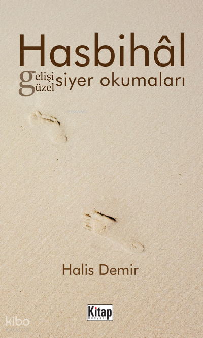Hasbihâl Gelişi Güzel Siyer Okumaları - 1