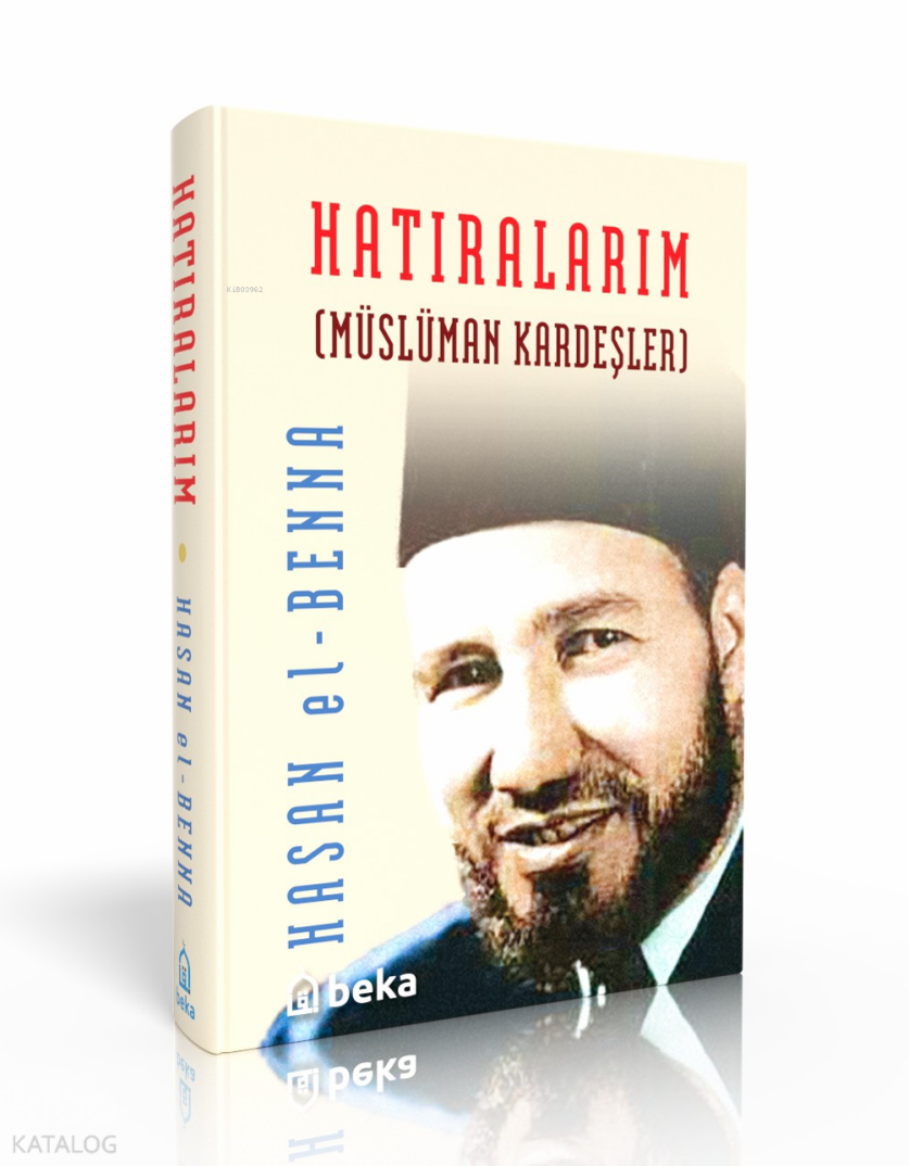 Hatıralarım (Ciltli) -  Müslüman Kardeşler - 1
