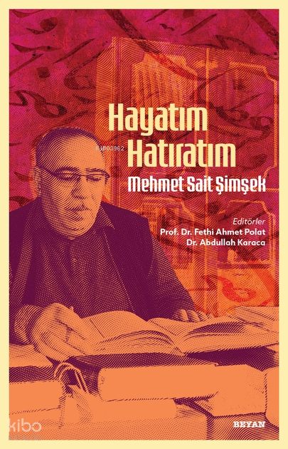 Hayatım - Hatıratım: Mehmet Sait Şimşek - 1
