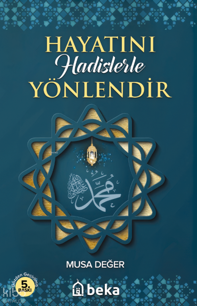 Hayatını Hadislerle Yönlendir - 1