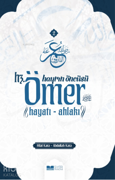 Hayrın Öncüsü Hz Ömer ;Hayatı Ahlakı - 1