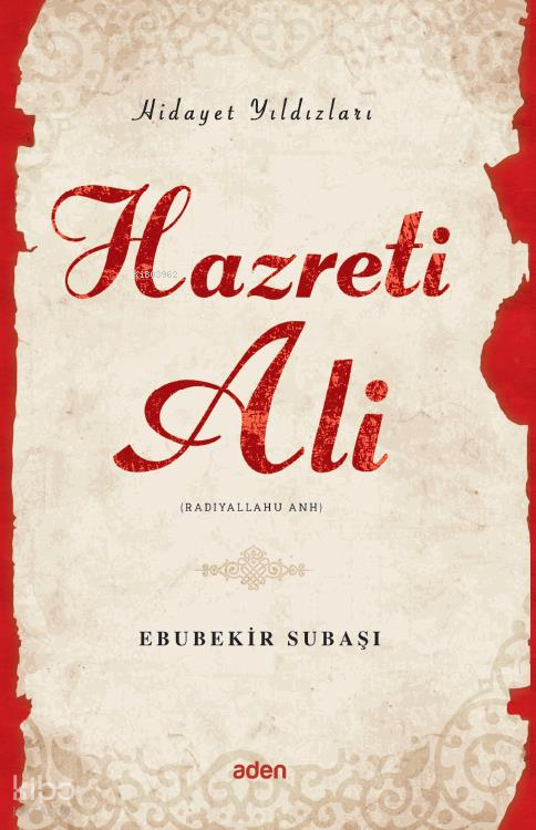 Hazreti Ali (Radiyallahu Anh) Hidayet Yıldızları - 1