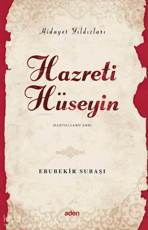 Hazreti Hüseyin (Radiyallahu Anh) Hidayet Yıldızları - 1