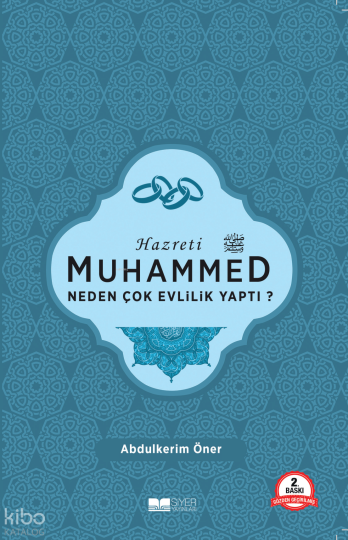 Hazreti Muhammed Neden Çok Evlilik Yaptı?