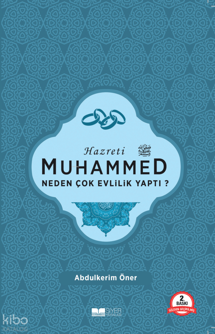 Hazreti Muhammed Neden Çok Evlilik Yaptı? - 1