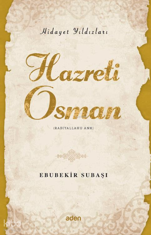 Hazreti Osman (Radiyallahu Anh) Hidayet Yıldızları - 1