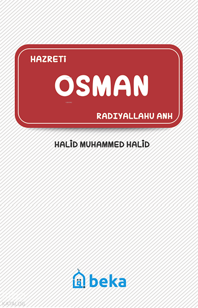 Hazreti Osman (Radıyallahu Anh) - 1