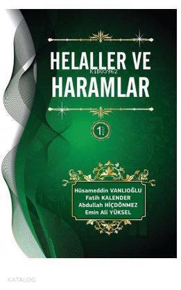 Helaller ve Haramlar; 1.Cilt - 1