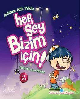 Her Şey Bizim İçin - 1