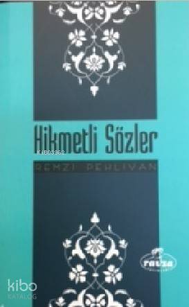 Hikmetli Sözler - 1