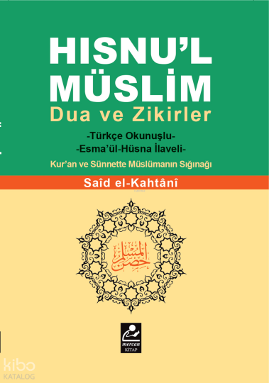 Hısnul Müslim Türkçe Okunuşlu Dua ve Zikirler (Cep Boy);Esmaül-Hüsna İlaveli