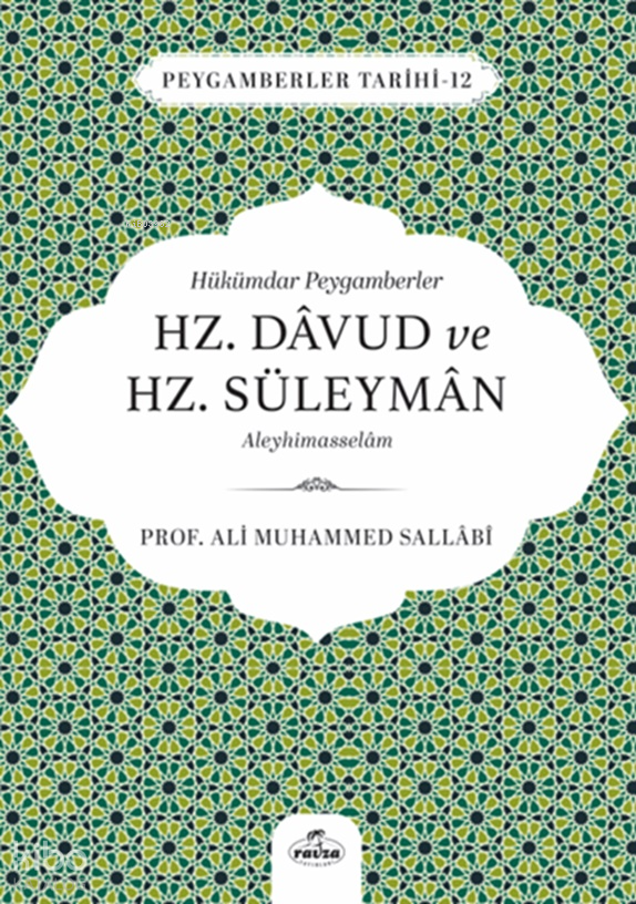 Hükümdar Peygamberler Hz. Davud ve Hz. Süleyman Aleyhisselam;Peygamberler Tarihi 12 - 1
