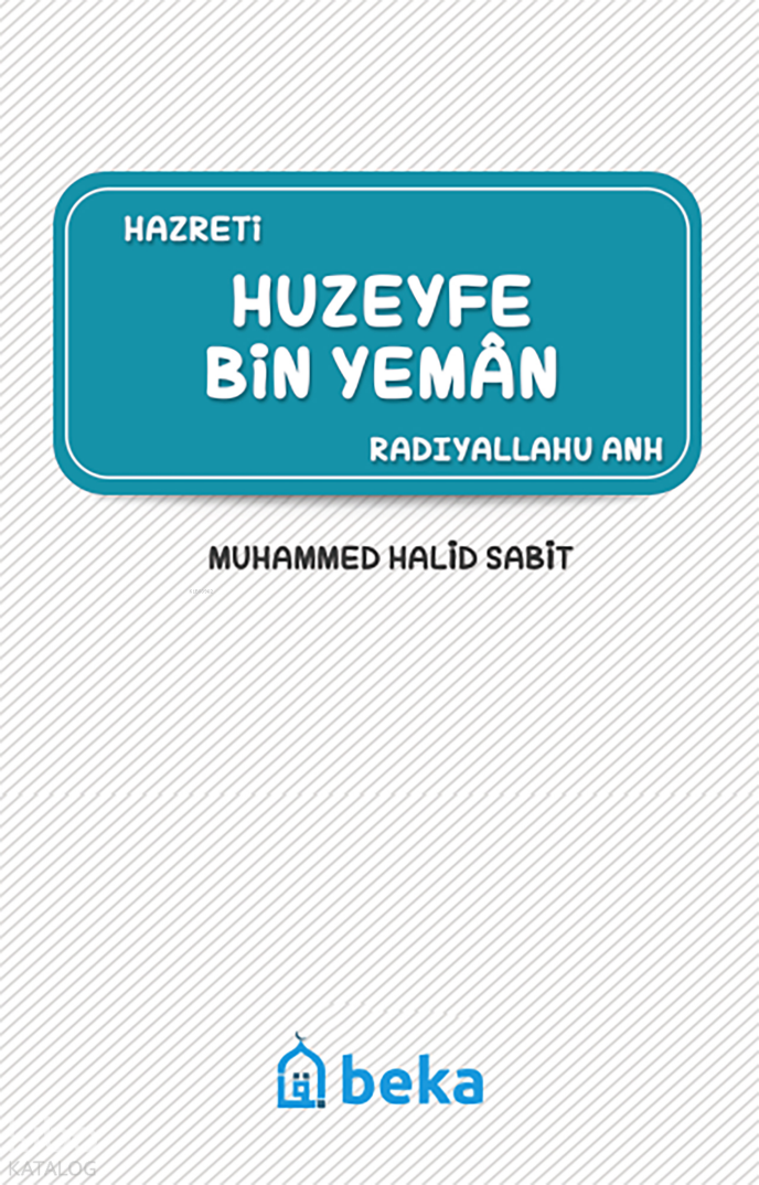 Huzeyfe Bin Yeman (Radıyallahu Anh) - 1