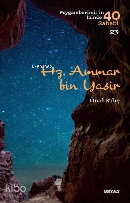 Hz. Ammar Bin Yasir; Peygamberimizin İzinde 40 Sahabi/23 - 1