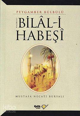Hz. Bilal-i Habeşi - 1