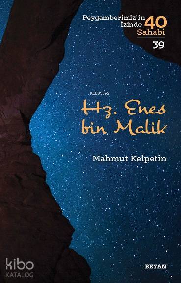 Hz. Enes bin Malik; Peygamberimizin İzinde 40 Sahabi/39 - 1