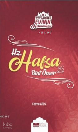 Hz Hafsa Bint Ömer; Peygamber Evinin Hanımları  3 - 1