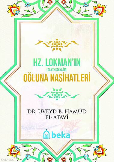 Hz. Lokman Aleyhisselamın Oğluna Nasihatleri