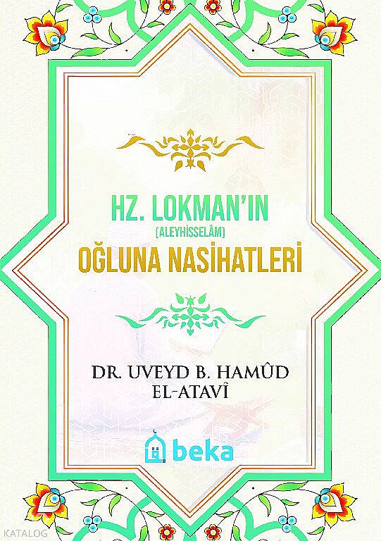 Hz. Lokman Aleyhisselamın Oğluna Nasihatleri - 1