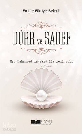 Hz Muhammedin Sas İlk Yedi Yılı Dürr Ve Sadef - 1