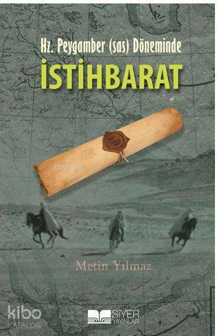 Hz Peygamber sas Döneminde İstihbarat - 1