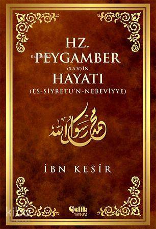 Hz. Peygamber (s.a.v.)in Hayatı