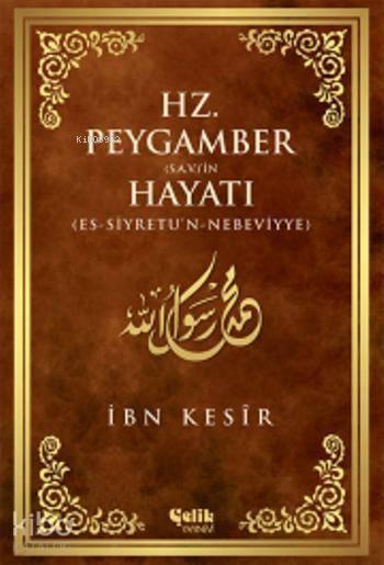 Hz. Peygamber (s.a.v.)in Hayatı - 1