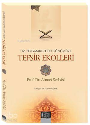 Hz. Peygamberden Günümüze Tefsir Ekolleri - 1