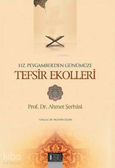 Hz. Peygamberden Günümüze Tefsir Ekolleri