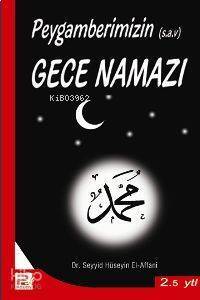 Hz. Peygamberin Gece Namazı - 1