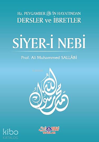 Hz. Peygamberin Hayatından Dersler Ve İbretler Siyer-İ Nebi (2 Cilt) - 2