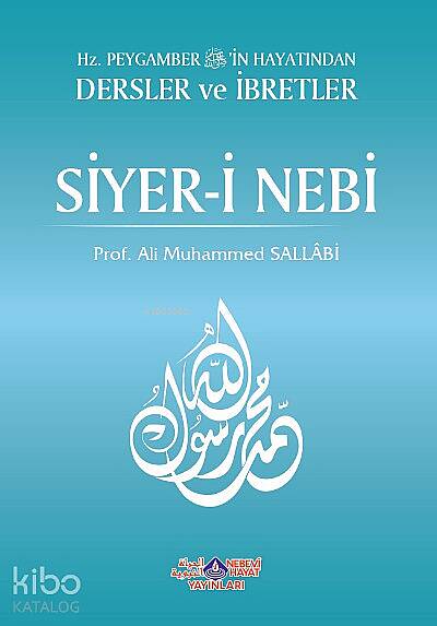 Hz. Peygamberin Hayatından Dersler Ve İbretler Siyer-İ Nebi (2 Cilt) - 2
