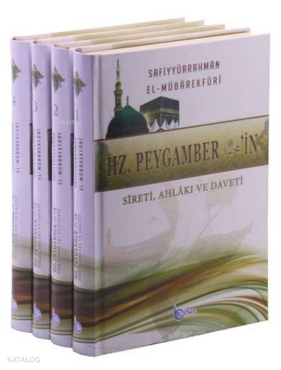 Hz. Peygamberin Sireti Ahlakı ve Daveti (4 Cilt-Takım)