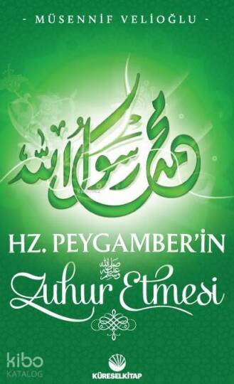Hz. Peygamberin Zuhur Etmesi